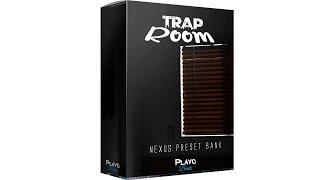 Nexus Preset Bank "Trap Room" Nexus 2 & 3