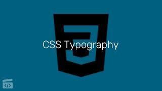 CSS Typography, Part 6: Dynamic Font Sizes