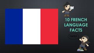 The French Language: 10 Facts