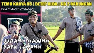 Hahaha  !!! Ada  Yang Beda Nih Di Temu Karya 05 Saat Nyongkolan Di Jurang Gadung