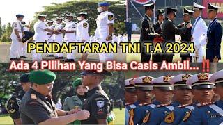 PENDAFTARAN TNI 2024‼️ADA 4 PILIHAN PENDAFTARAN