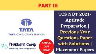 TCS NQT 2021- Aptitude Preparation | Previous Year Question Paper with Solutions | Placement Papers