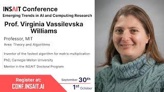 Prof. Virginia Vassilevska Williams (MIT), INSAIT 2022 Conference: Fine-Grained Algorithms...