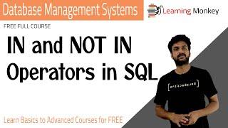 IN and NOT IN Operators in SQL  || Lesson 52 || DBMS || Learning Monkey ||