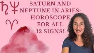 Saturn and Neptune in Aries: Horoscope for all 12 Signs!