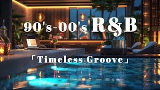 【 90's R&B Respect 】 「Timeless Groove」