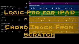 Logic Pro for iPad: Creating a Chord Track from Scratch (Tutorial)