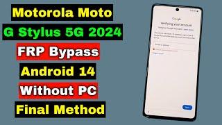 Motorola Moto G Stylus 5G 2024 FRP Bypass/Google Account Unlock Android 14 Without PC | Final Method