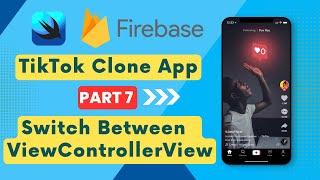 TikTok Clone iOS 16 Swift Part 7 | Switch Between View Controllers