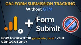 How to Track GA4 Form Submissions (without Google Tag Manager)