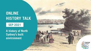 History Talk: The Other Shore - A History of North Sydney's Built Environment