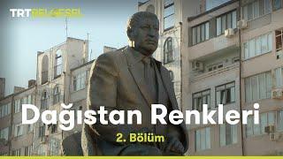 Dağıstan Renkleri | Avarlar | TRT Belgesel