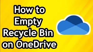 How to Empty Recycle Bin on OneDrive