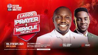 29:09:2024: LAGOS PRAYER AND MIRACLE NIGHT  2ND SESSION