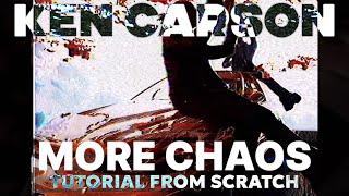 HOW TO MAKE MORE CHAOS KEN CARSON TYPE BEAT FROM SCRATCH | FL 21 TUTORIAL