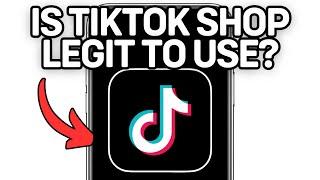 New! Is Tiktok Shop Legit To Use 2025?