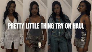 PRETTY LITTLE THING TRY ON HAUL