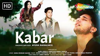 New Punjabi Song 2025 | Kabar (Official Video) | Ayush Raina(AKR) | Latest Punjabi Song 2025