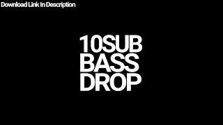 10 Sub Bass Drop | Free Download | Link In Description |