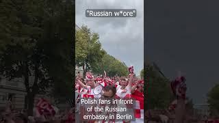 "Russian w*ore" – Polish fans outside of Russian embassy in Berlin
