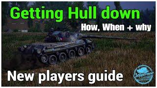 World of Tanks PS4 // How to get hull down // how to, when +why // New player guides