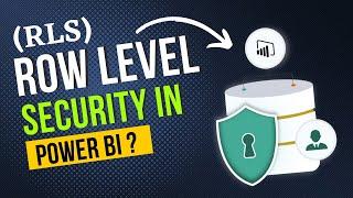 What is Row Level Security (RLS) & How to setup RLS in Power BI ?