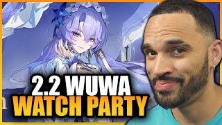 WUWA 2.2 LIVESTREAM WATCH PARTY! | PULL UP