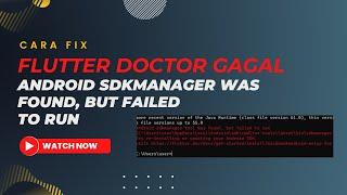 Cara FIX: Android Sdkmanager was Found, but failed to Run
