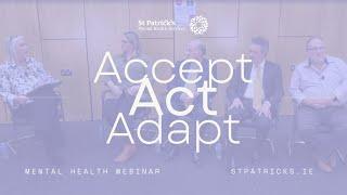 Accept. Act. Adapt. | Mental health webinar