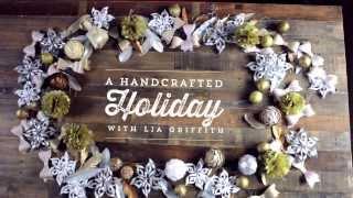 DIY Holiday Ideas by Lia Griffith