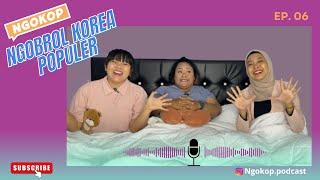 NGEKPOP , KERJA , FLEXING , REPEAT. || Ngokop eps.6