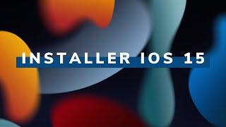 COMMENT TÉLÉCHARGER IOS 15 !!! TUTO FRANÇAIS !!