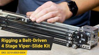 Rigging a Belt-Driven 4 Stage Viper-Slide Kit