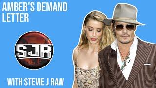 Amber's Demand Letter To Johnny | Johnny Depp V. Amber Heard with Stevie J Raw