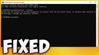 How to Fix Python Was Not Found Run Without Arguments to Install From the Microsoft Store Error