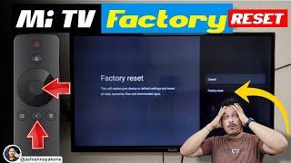 How to Hard Reset / Factory Reset XIAOMI Mi TV 4A / Mi TV 4i – Restore All Settings to Default Stage