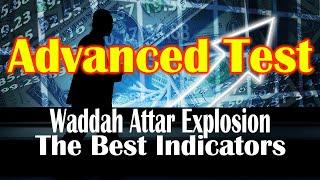 Waddah Attar Explosion Indicator Advanced Testing