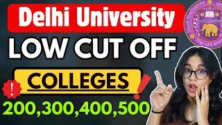 DU Colleges with low CUET scores| 300,350,400,500 | Low cut off colleges in DU