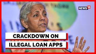 Illegal Loan Apps News | Finance Minister Nirmala Sitharaman Holds Meeting On Illegal Loan Apps