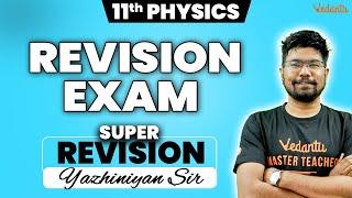 11th Physics | Revision Exam - Super Revision | Yazhiniyan Sir