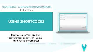 How to display your product configurator on any page using shortcodes on Wordpress