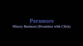 Paramore - Misery Business (Drumless with Click)