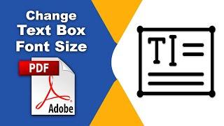 How to change text box font size in pdf (Edit PDF) using Adobe Acrobat Pro DC