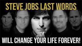 Last Words of Steve Jobs Before He Died - Will Change Your Life Forever