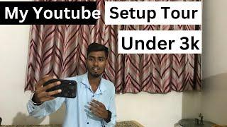 My YouTube Setup Tour (Under 3000) 2023 | ANKIT BAGUL