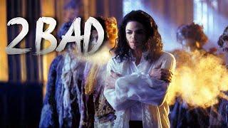 Michael Jackson - 2Bad (2020 Remix)