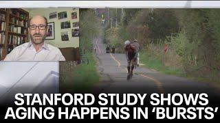 Stanford study suggests aging happens in 'bursts' | KTVU