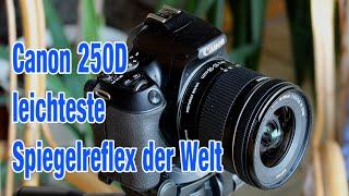 Canon 250D Unboxing - leichteste Spiegelreflexkamera der Welt mit 4K