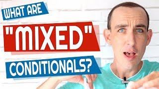  Explained! What Are MIXED Conditionals in English Grammar?