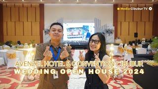 WEDDING OPEN HOUSE BY AVENZEL HOTEL & CONVENTION CIBUBUR | BUAT MOMENT TERBAIK BERSAMA AVENZEL HOTEL